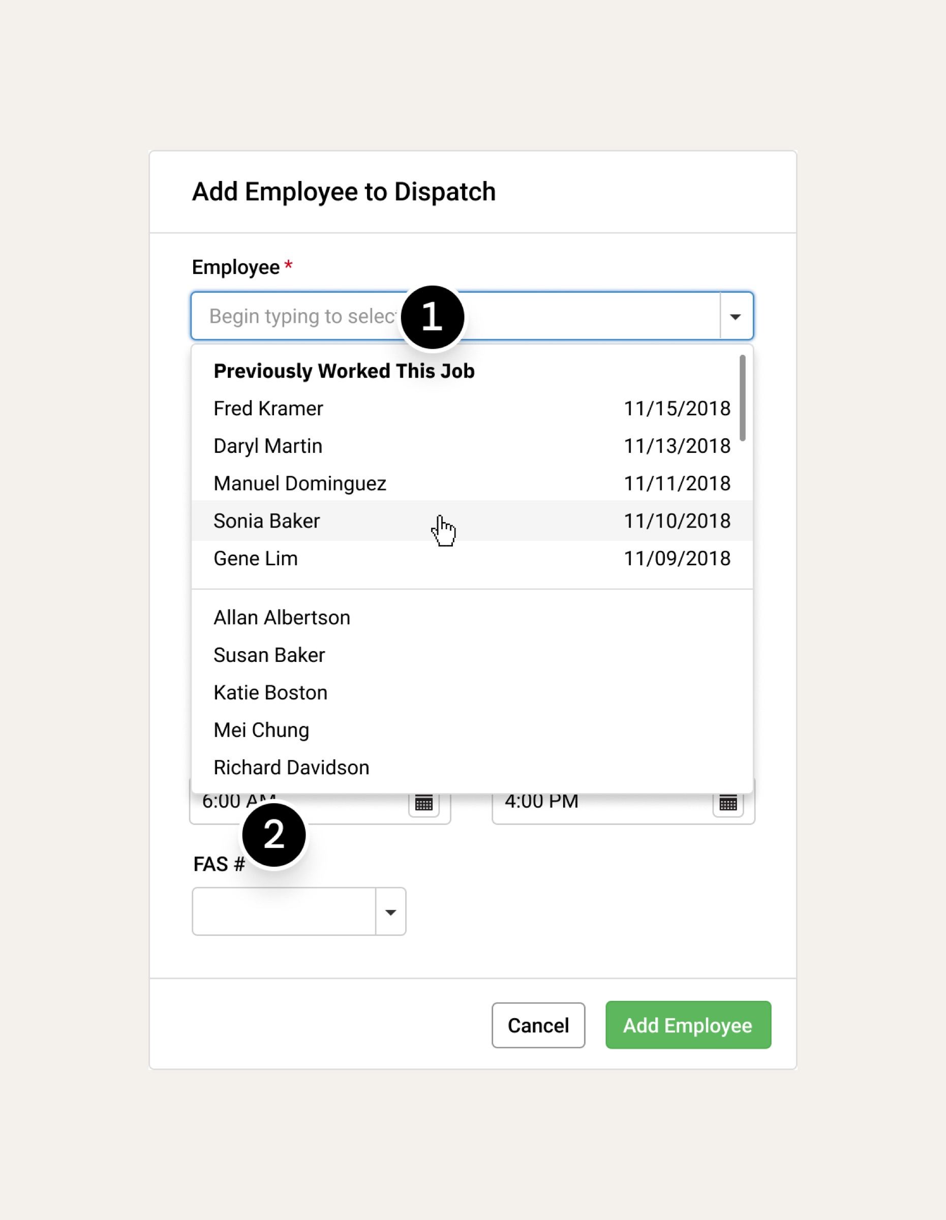 The Add Employee to Dispatch modal, with two callouts: a Previously Worked This Job list in the Employee dropdown and a FAS number field.